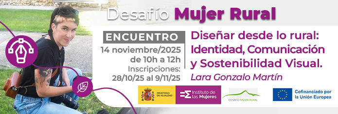 Desafío Mujer Rural Diseñar desde lo rural: Identidad, Comunicación y Sostenibilidad Visual