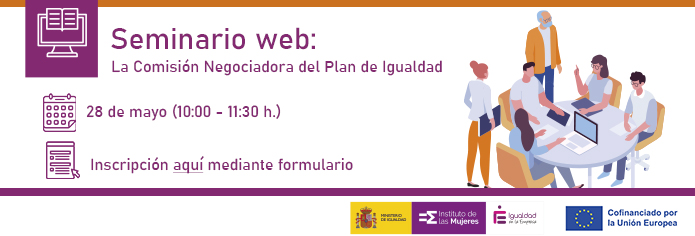 Seminario web: La comisión Negociadora del Plan de Igualdad