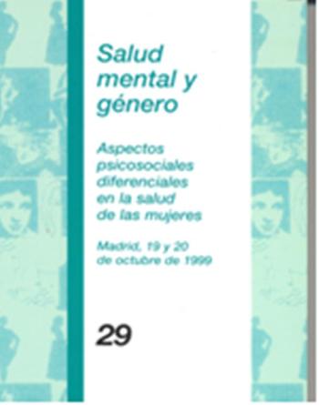 Salud mental y género. Aspectos psicosociales diferenciales en la salud de las Mujeres