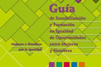 Guía de sensibilización y formación en igualdad de oportunidades entre mujeres y hombres