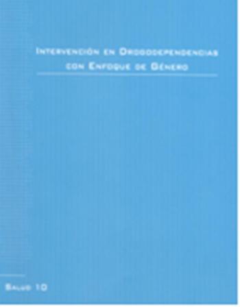 Intervención en drogodependencias con enfoque de género