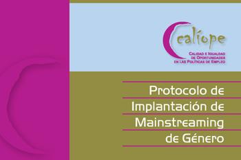Protocolo de implantación del mainstreming de género. Proyecto Calíope